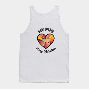 My pug is my Valentine - a retro vintage design Tank Top